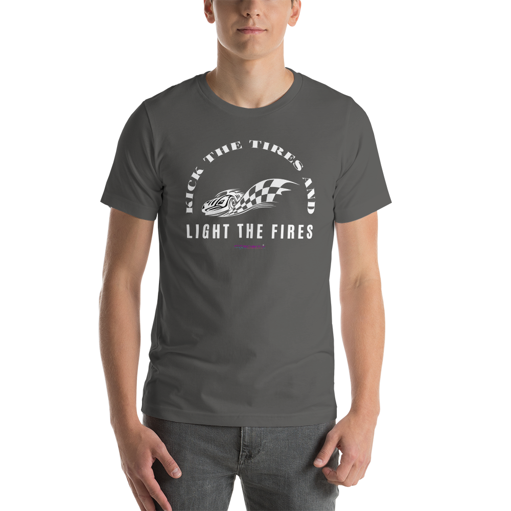 Kick the Tires and Light the Fires Tee