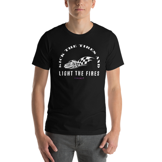 Kick the Tires and Light the Fires Tee