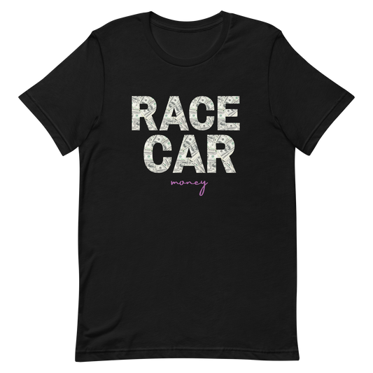 Race Car Money Unisex t-shirt
